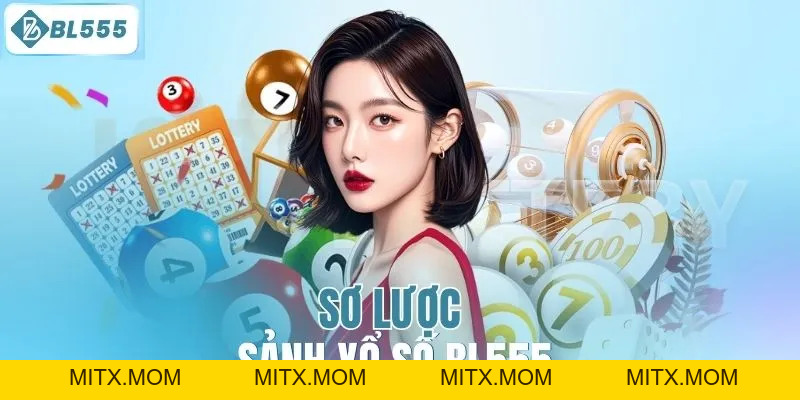 Xổ Số BL555 – Tỷ Lệ Trả Thưởng Minh Bạch & Sân Chơi Uy Tín - mitx.mom